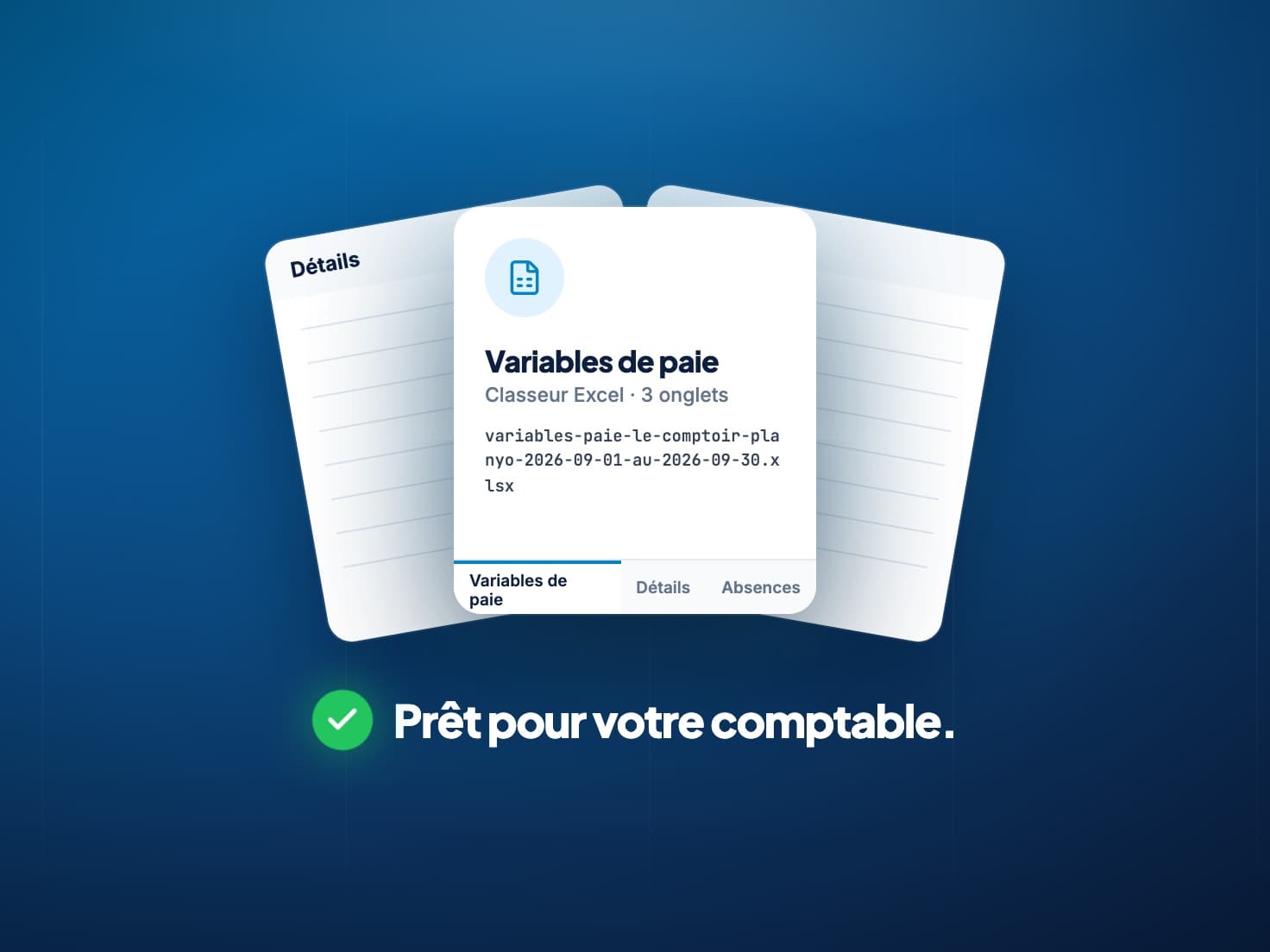 Les variables de paie exportées par Planyo : un classeur Excel de trois onglets — Variables de paie, Détails, Absences — prêt pour le comptable.